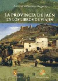 PROVINCIA DE JAEN EN LOS LIBROS DE VIAJES, LA