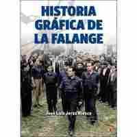 HISTORIA GRÁFICA DE LA FALANGE 1931-1937