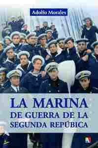 LA MARINA DE GUERRA DE LA SEGUNDA REPUBLICA