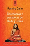 ENSEÑANZAS Y PARABOLAS DE BUDA Y JESUS