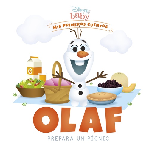 DISNEY BABY. OLAF PREPARA UN PÍCNIC. MIS PRIMEROS CUENTOS