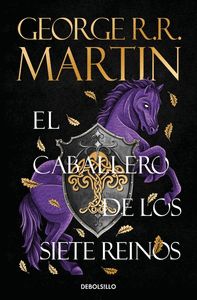 EL CABALLERO DE LOS SIETE REINOS (CANCIÓN DE HIELO Y FUEGO)