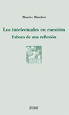 INTELECTUALES EN CUESTIÓN: ESBOZO DE UNA REFLEXIÓN, LOS