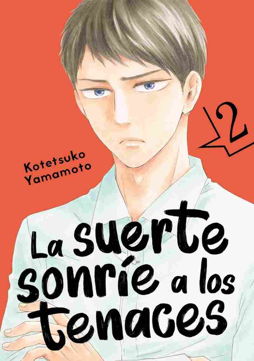 LA SUERTE SONRIE A LOS TENACES, 2