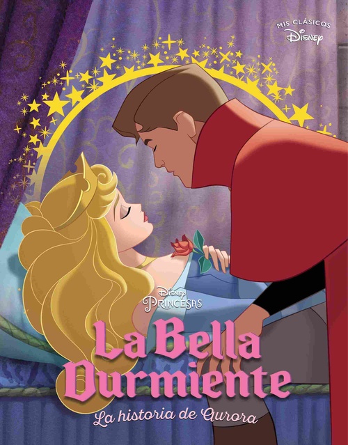LA BELLA DURMIENTE (MIS CLÁSICOS DISNEY)