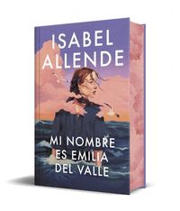 MI NOMBRE ES EMILIA DEL VALLE (EDICIÓN LIMITADA · CANTOS TINTADOS)
