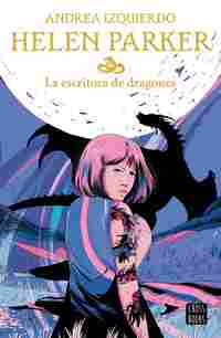 2. HELEN PARKER. LA ESCRITORA DE DRAGONES