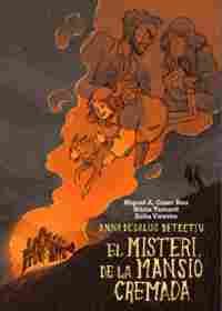 EL MISTERI DE LA MANSIÓ CREMADA                                                 ANNA DÉDALUS DETECTI