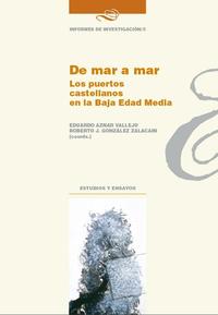 DE MAR A MAR. LOS PUERTOS CASTELLANOS EN LA BAJA EDAD MEDIA