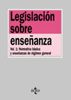 EDC.2003. LEGISLACION SOBRE ENSEÑANZA.VOL.1: NORMATIVA BASICA Y ENSEÑA