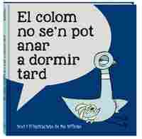 EL COLOM NO SEŽŽN POT ANAR A DORMIR TARD