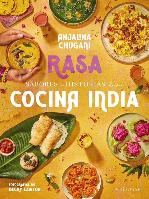 SABORES E HISTORIAS DE MI COCINA INDIA. RASA