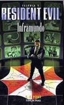 4. RESIDENT EVIL: INFRAMUNDO