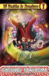 15. CASTILLO FANTASMA. TU DECIDES LA AVENTURA