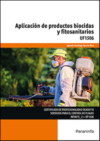 APLICACION DE PRODUCTOS BIOCIDAS Y FITOSANITARIOS. UF1506