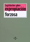 (7ª). LEGISLACION SOBRE EXPROPIACION FORZOSA