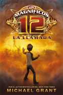 1. LA LLAMADA. LOS 12 MAGNIFICOS