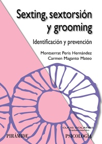 SEXTING, SEXTORSIÓN Y GROOMING. IDENTIFICACIÓN Y PREVENCIÓN
