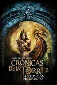 2. LA MALDICION DEL MAESTRO. CRONICAS DE LA TORRE