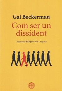COM SER UN DISSIDENT
