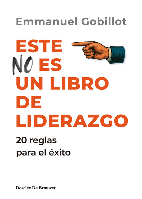 ESTE NO ES UN LIBRO DE LIDERAZGO. 20 REGLAS PARA EL ÉXITO. 20 REGLAS PARA EL EXITO