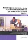 METODOLOGIA DE EMPLEO CON APOYO EN LA INSERCION SOCIOLABORAL DE PERSONAS CON DISCAPACIDAD. MF1036_3