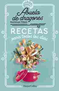 RECETAS PARA TODOS LOS DIAS. ABUELA DE DRAGONES