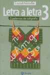 3. LETRA A LETRA. CALIGRAFIA. CUADRICULA