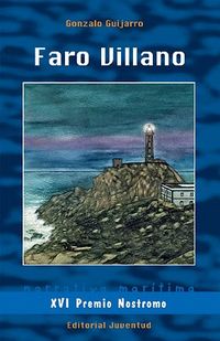 FARO VILLANO (XVI PREMIO NOSTROMO)
