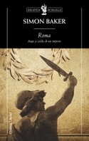 ROMA. AUGE Y CAIDA DE UN IMPERIO
