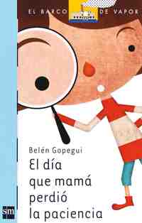 EL DIA EN QUE MAMA PERDIO LA PACIENCIA