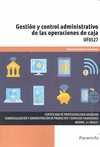 GESTION Y CONTROL ADMINISTRATIVO DE LAS OPERACIONES DE CAJA