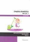 LIMPIEZA DOMESTICA. CERTIFICADO DE PROFESIONALIDAD SSCI0109