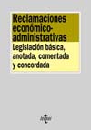 RECLAMACIONES ECONOMICO-ADMINISTRATIVAS. LEGISLACION BASICA, ANOTADA..