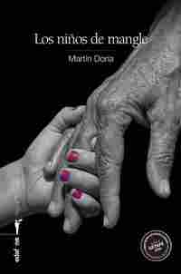 LOS NIÑOS DE MANGLE (PREMIO DE NOVELA NEGRA CIUDAD DE GETAFE 2019)