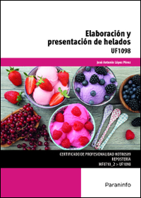 ELABORACIÓN Y PRESENTACIÓN DE HELADOS. UF 1098