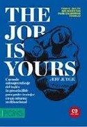 THE JOB IS YOURS (+ CD) CURSO AUTOAPRENDIZAJE DEL INGLES PARA TRABAJAR