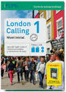 1. LONDON CALLING: NIVEL INICIAL. A1/A2 (2 LIBROS + 2 CDS) CURSO DE AUTOAPRENDIZAJE