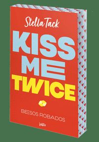 BESOS ROBADOS. KISS ME TWICE, 2
