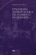 ETNOGRAFÍA ANTROPOLÓGICA DEL FLAMENCO EN GRANADA