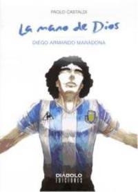 LA MANO DE DIOS DIEGO ARMANDO MARADONA