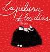 LA PELUSA DE LOS DIAS