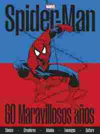 SPIDERMAN 60 MARAVILLOSOS AÑOS