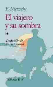 VIAJERO Y SU SOMBRA, EL