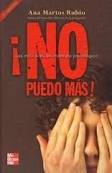 Í NO PUEDO MÁS ! LAS MIL CARAS DEL MALTRATO PSICOLÓGICO