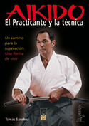 AIKIDO. EL PRACTICANTE Y LA TÉCNICA