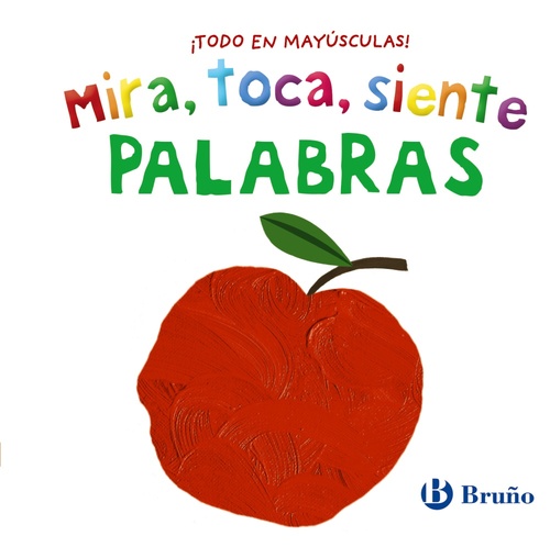 PALABRAS. MIRA, TOCA, SIENTE