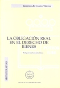 OBLIGACION REAL EN DERECHO DE BIENES, LA