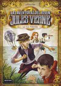 1. LA ISLA PERDIDA. LAS AVENTURAS DEL JOVEN JULES VERNE