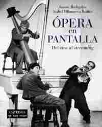 ÓPERA EN PANTALLA. DEL CINE AL STREAMING